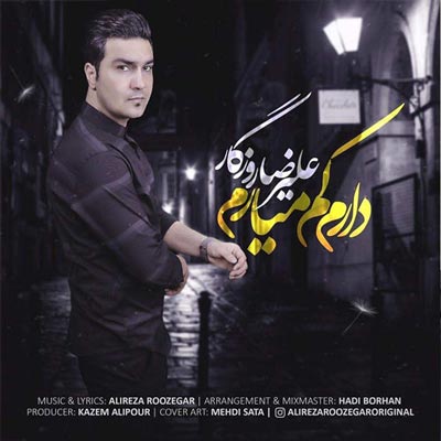 دانلود آهنگ جدید علیرضا روزگار دارم کم میارم