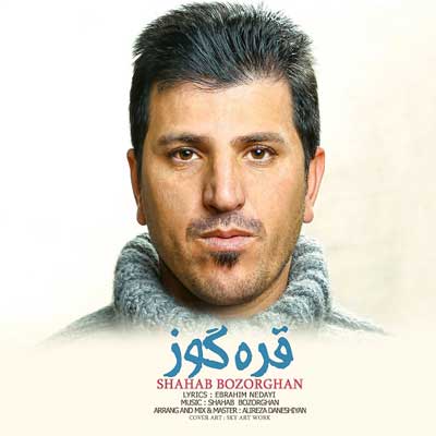 Music Torki Shahab Bozorgan Gara Gooz